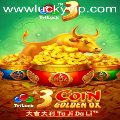 Unfold the Wonders of 3CoinGoldenOX: Embrace the Luck of the Lucky VIP