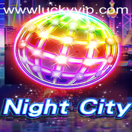 Exploring NightCity: The Thrilling Adventure with a Twist of Lucky VIP