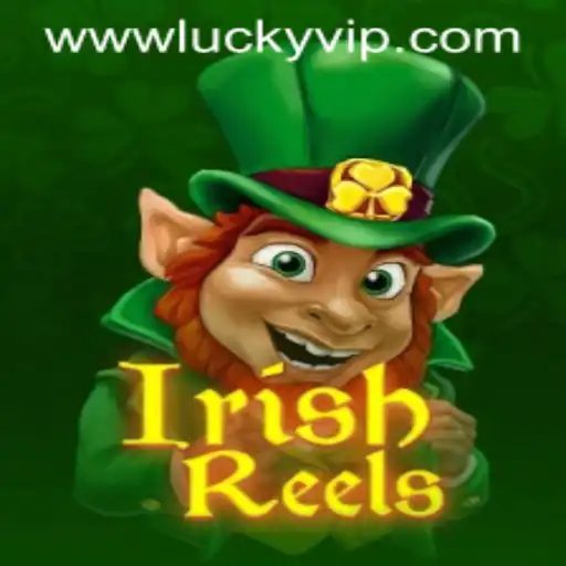 Exploring the Exciting World of IrishReels: A Dive into Lucky VIP