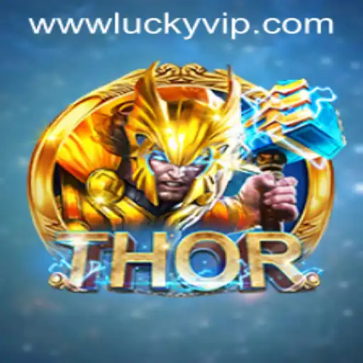 Unveiling the Power of THOR: How Lucky VIP is Redefining Gaming